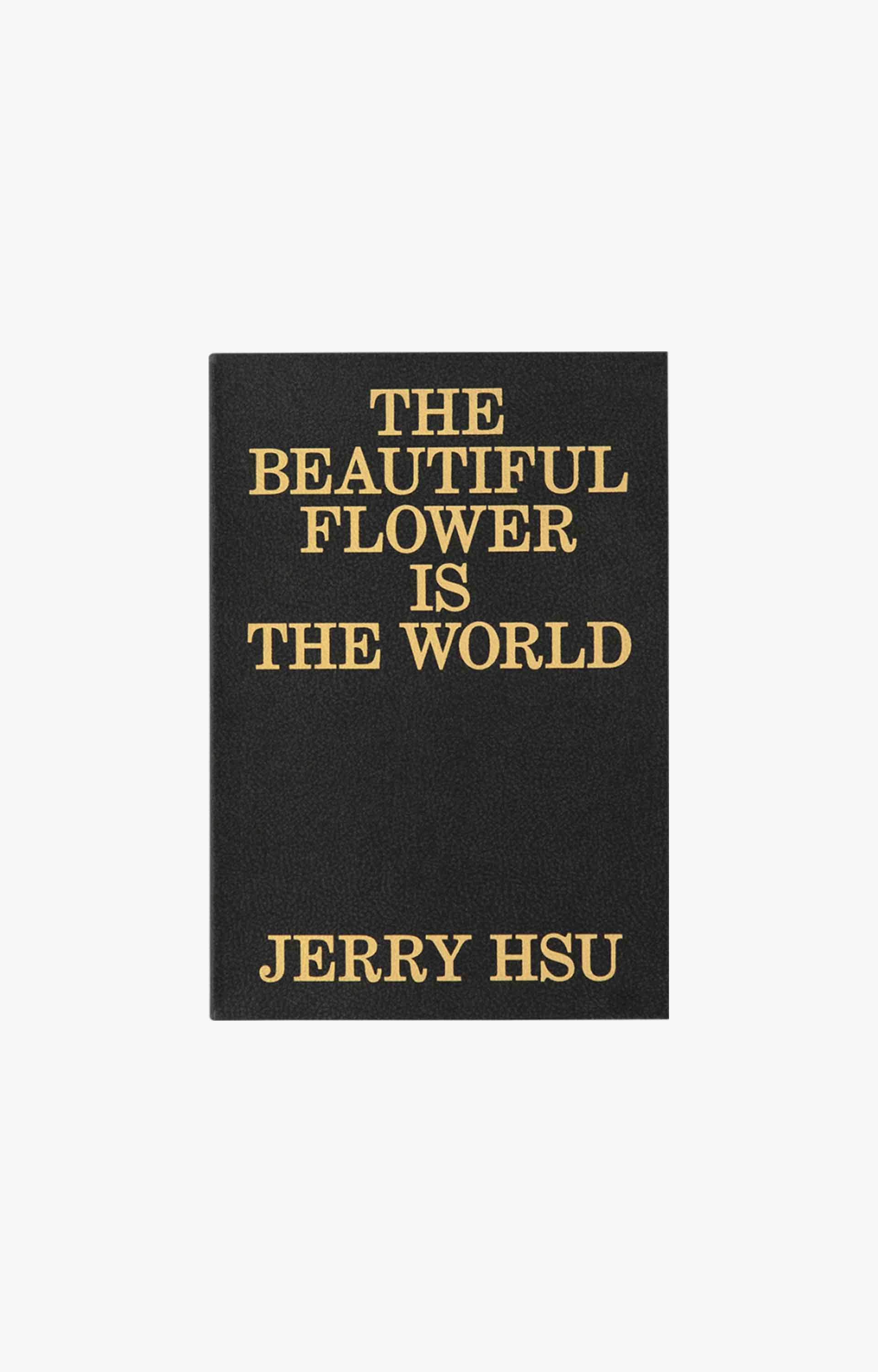 The Beautiful Flower Is The World